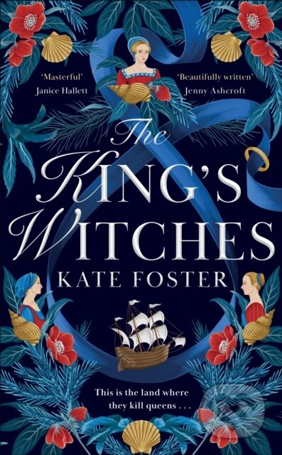 Kniha: The King's Witches (Kate Foster). Mantle, 2024 Kniha: The King's Witches (Kate Foster). Mantle, 2024