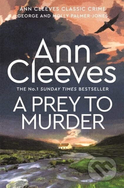 Kniha: A Prey to Murder (Ann Cleeves). Pan Books, 2023 Kniha: A Prey to Murder (Ann Cleeves). Pan Books, 2023