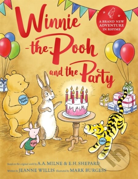 Kniha: Winnie-the-Pooh and the Party (Jeanne Willis). Pan Macmillan, 2024 Kniha: Winnie-the-Pooh and the Party (Jeanne Willis). Pan Macmillan, 2024