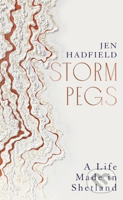 Kniha: Storm Pegs (Jen Hadfield). Picador, 2024 Kniha: Storm Pegs (Jen Hadfield). Picador, 2024