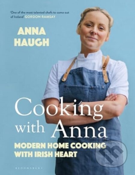 Kniha: Cooking with Anna (Anna Haugh). Bloomsbury, 2024 Kniha: Cooking with Anna (Anna Haugh). Bloomsbury, 2024