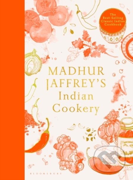 Kniha: Madhur Jaffrey's Indian Cookery (Madhur Jaffrey). Bloomsbury, 2023 Kniha: Madhur Jaffrey's Indian Cookery (Madhur Jaffrey). Bloomsbury, 2023