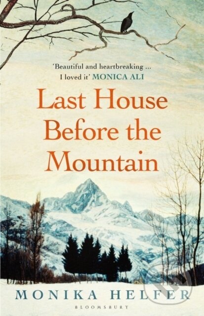 Kniha: Last House Before the Mountain (Monika Helfer). Bloomsbury, 2023 Kniha: Last House Before the Mountain (Monika Helfer). Bloomsbury, 2023