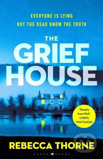 Kniha: The Grief House (Rebecca Thorne). Raven Books, 2024 Kniha: The Grief House (Rebecca Thorne). Raven Books, 2024