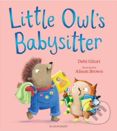 Kniha: Little Owl's Babysitter (Gliori Debi). Bloomsbury, 2024 Kniha: Little Owl's Babysitter (Gliori Debi). Bloomsbury, 2024