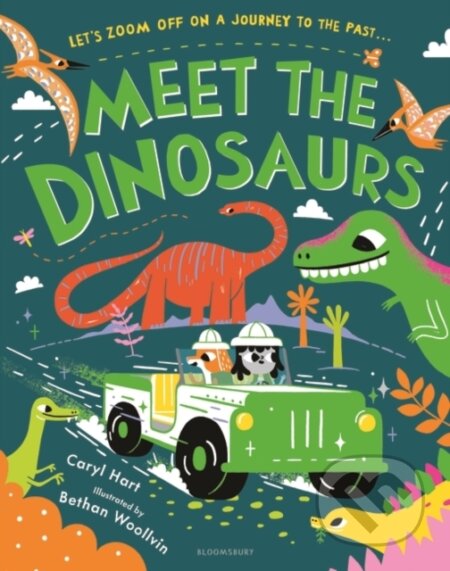 Kniha: Meet the Dinosaurs (Caryl Hart). Bloomsbury, 2024 Kniha: Meet the Dinosaurs (Caryl Hart). Bloomsbury, 2024