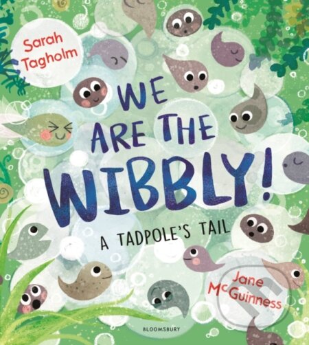 Kniha: We Are the Wibbly! (Sarah Tagholm). Bloomsbury, 2024 Kniha: We Are the Wibbly! (Sarah Tagholm). Bloomsbury, 2024