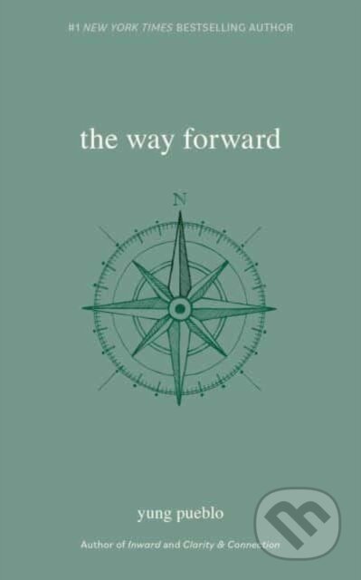 Kniha: The Way Forward (Yung Pueblo). Andrews McMeel, 2023 Kniha: The Way Forward (Yung Pueblo). Andrews McMeel, 2023
