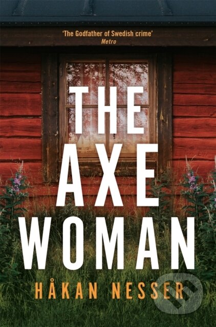 Kniha: The Axe Woman (Hakan Nesser). Pan Books, 2023 Kniha: The Axe Woman (Hakan Nesser). Pan Books, 2023