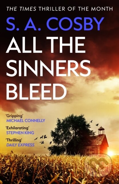 Kniha: All The Sinners Bleed (S. A. Cosby). Headline Book, 2024 Kniha: All The Sinners Bleed (S. A. Cosby). Headline Book, 2024