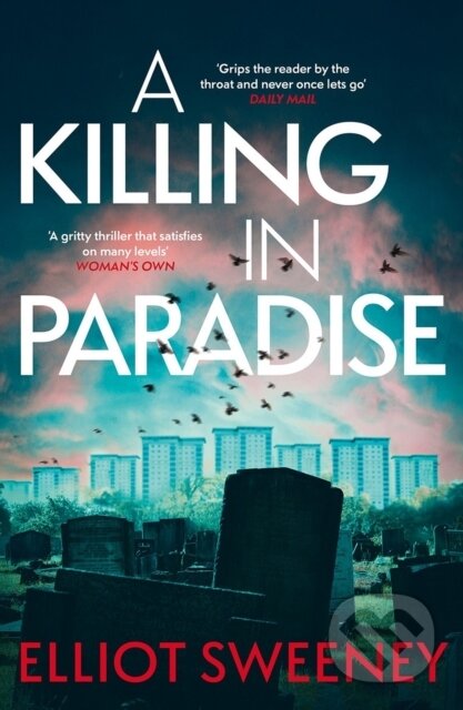 Kniha: A Killing in Paradise (Elliot F. Sweeney). Wildfire, 2024 Kniha: A Killing in Paradise (Elliot F. Sweeney). Wildfire, 2024