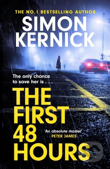 Kniha: The First 48 Hours (Simon Kernick). Headline Book, 2024 Kniha: The First 48 Hours (Simon Kernick). Headline Book, 2024