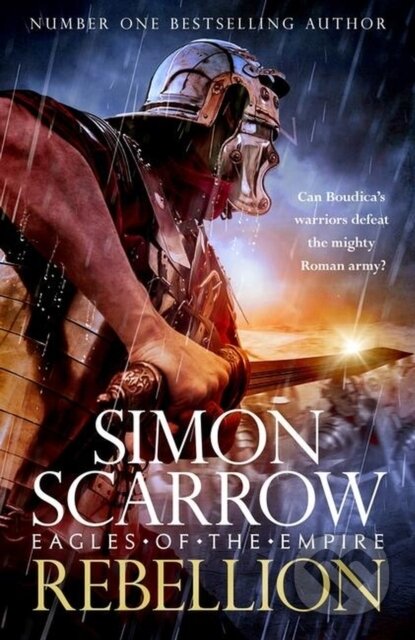 Kniha: Rebellion (Eagles of the Empire 22) (Simon Scarrow). Headline Book, 2024 Kniha: Rebellion (Eagles of the Empire 22) (Simon Scarrow). Headline Book, 2024