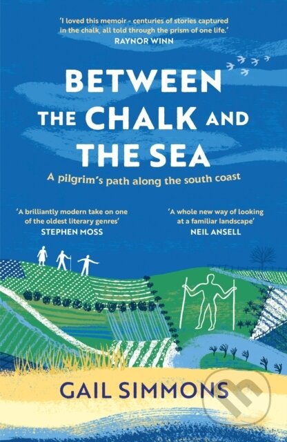 Kniha: Between the Chalk and the Sea (Gail Simmons). Headline Book, 2024 Kniha: Between the Chalk and the Sea (Gail Simmons). Headline Book, 2024