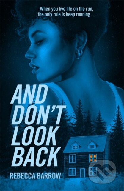 Kniha: And Don't Look Back (Rebecca Barrow). Hot Key, 2023 Kniha: And Don't Look Back (Rebecca Barrow). Hot Key, 2023