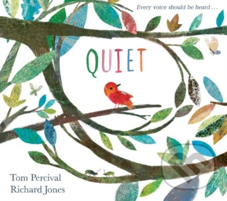 Kniha: Quiet (Tom Percival). Simon & Schuster, 2024 Kniha: Quiet (Tom Percival). Simon & Schuster, 2024