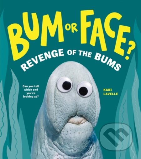Kniha: Bum or Face? Volume 2 (Kari Lavelle). , 2024 Kniha: Bum or Face? Volume 2 (Kari Lavelle). , 2024