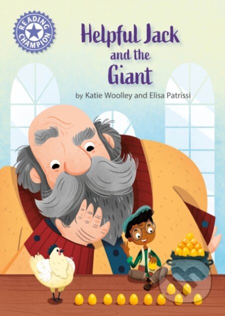 Kniha: Reading Champion: Helpful Jack and the Giant (Katie Woolley). Franklin Watts, 2024 Kniha: Reading Champion: Helpful Jack and the Giant (Katie Woolley). Franklin Watts, 2024