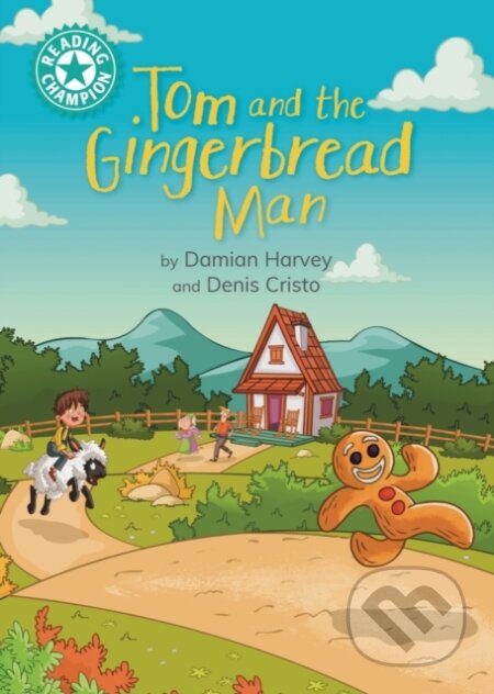 Kniha: Reading Champion: Tom and the Gingerbread Man (Damian Harvey). Franklin Watts, 2024 Kniha: Reading Champion: Tom and the Gingerbread Man (Damian Harvey). Franklin Watts, 2024