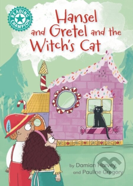 Kniha: Reading Champion: Hansel and Gretel and the Witch's Cat (Franklin Watts). Franklin Watts, 2024 Kniha: Reading Champion: Hansel and Gretel and the Witch's Cat (Franklin Watts). Franklin Watts, 2024