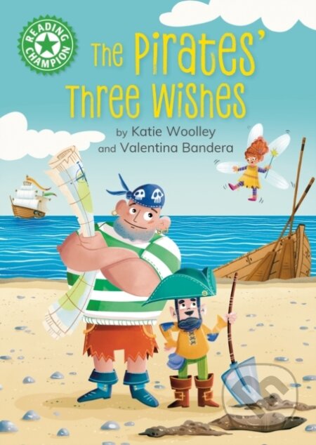 Kniha: Reading Champion: The Pirates' Three Wishes (Katie Woolley). Franklin Watts, 2024 Kniha: Reading Champion: The Pirates' Three Wishes (Katie Woolley). Franklin Watts, 2024
