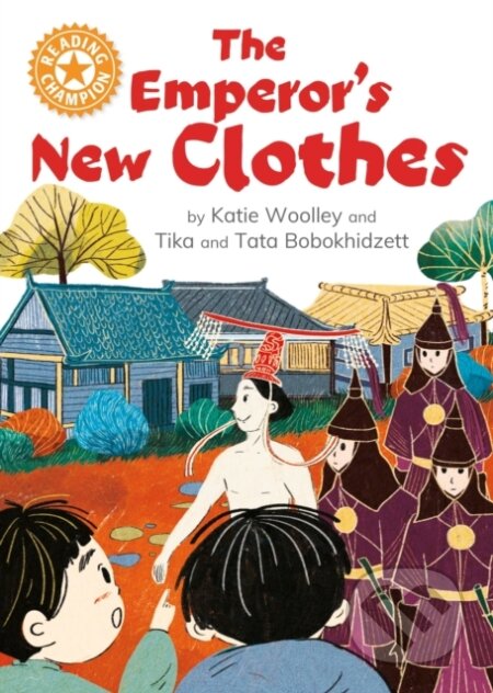 Kniha: Reading Champion: The Emperor's New Clothes (Katie Woolley). Franklin Watts, 2024 Kniha: Reading Champion: The Emperor's New Clothes (Katie Woolley). Franklin Watts, 2024
