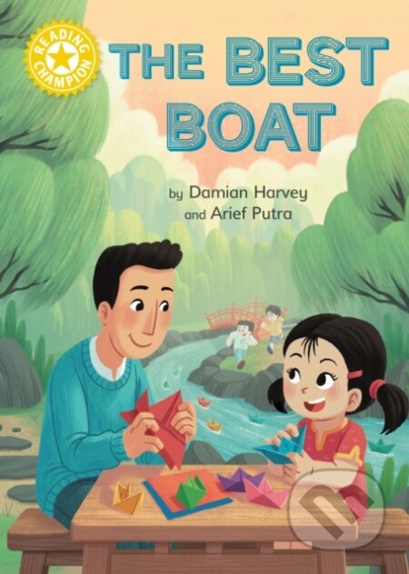 Kniha: Reading Champion: The Best Boat (Damian Harvey). Franklin Watts, 2023 Kniha: Reading Champion: The Best Boat (Damian Harvey). Franklin Watts, 2023