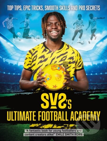 Kniha: SV2's Ultimate Football Academy (Sv2). Hodder Children's Books, 2024 Kniha: SV2's Ultimate Football Academy (Sv2). Hodder Children's Books, 2024