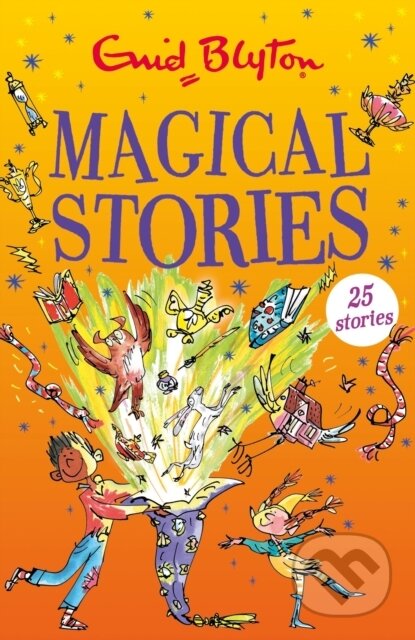 Kniha: Magical Stories (Enid Blyton). Hodder Children's Books, 2024 Kniha: Magical Stories (Enid Blyton). Hodder Children's Books, 2024
