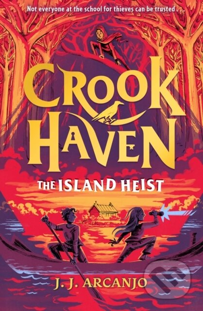 Kniha: Crookhaven: The Island Heist (J.J. Arcanjo). Hodder Children's Books, 2024 Kniha: Crookhaven: The Island Heist (J.J. Arcanjo). Hodder Children's Books, 2024