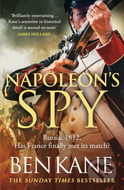 Kniha: Napoleon's Spy (Ben Kane). Orion, 2024 Kniha: Napoleon's Spy (Ben Kane). Orion, 2024