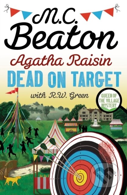 Kniha: Agatha Raisin: Dead on Target (M.C. Beaton). Constable, 2024 Kniha: Agatha Raisin: Dead on Target (M.C. Beaton). Constable, 2024