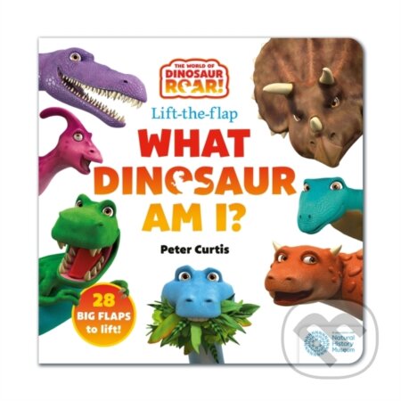Kniha: The World of Dinosaur Roar!: What Dinosaur Am I? (Peter Curtis). Orchard, 2024 Kniha: The World of Dinosaur Roar!: What Dinosaur Am I? (Peter Curtis). Orchard, 2024