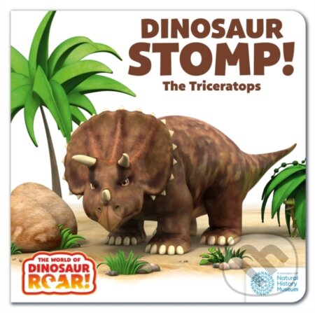 Kniha: The World of Dinosaur Roar!: Dinosaur Stomp! The Triceratops: Book 4 (Jeanne Willis a Peter Curtis). Orchard, 2024 Kniha: The World of Dinosaur Roar!: Dinosaur Stomp! The Triceratops: Book 4 (Jeanne Willis a Peter Curtis). Orchard, 2024