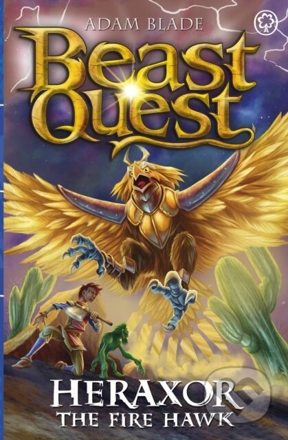 Kniha: Beast Quest: Heraxor the Fire Hawk (Adam Blade). Orchard, 2024 Kniha: Beast Quest: Heraxor the Fire Hawk (Adam Blade). Orchard, 2024