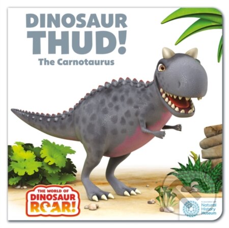 Kniha: The World of Dinosaur Roar!: Dinosaur Thud! The Carnotaurus: Book 13 (Peter Curtis). Orchard, 2024 Kniha: The World of Dinosaur Roar!: Dinosaur Thud! The Carnotaurus: Book 13 (Peter Curtis). Orchard, 2024