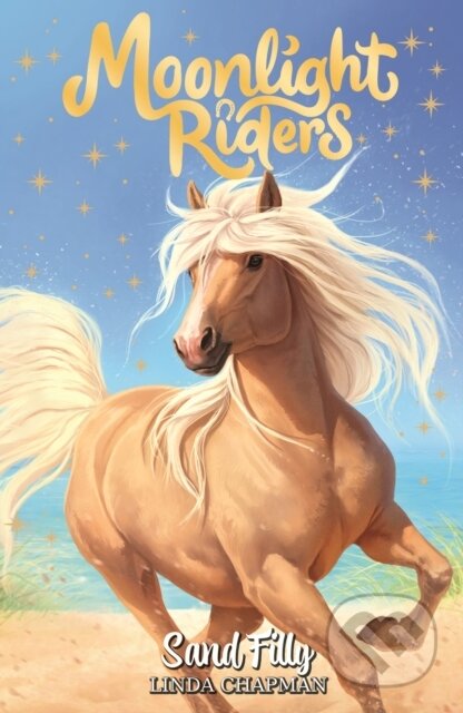 Kniha: Moonlight Riders: Sand Filly (Chapman. Linda). Orchard, 2024 Kniha: Moonlight Riders: Sand Filly (Chapman. Linda). Orchard, 2024