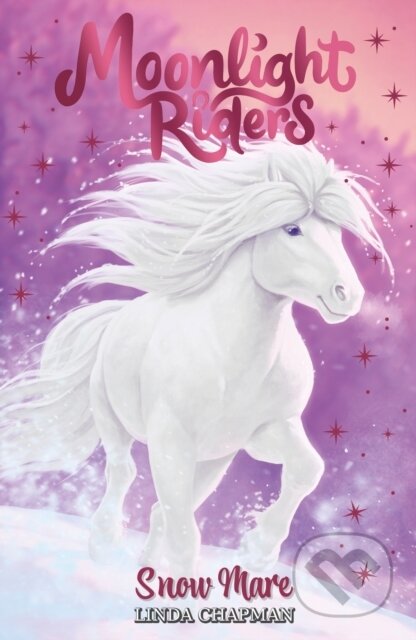 Kniha: Moonlight Riders: Snow Mare (Linda Chapman). Orchard, 2023 Kniha: Moonlight Riders: Snow Mare (Linda Chapman). Orchard, 2023