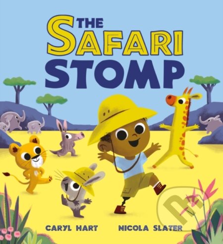 Kniha: The Safari Stomp (Caryl Hart). Orchard, 2024 Kniha: The Safari Stomp (Caryl Hart). Orchard, 2024