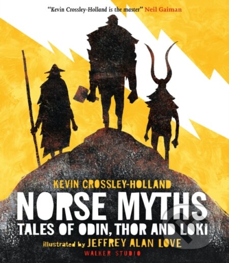 Kniha: Norse Myths: Tales of Odin, Thor and Loki (Kevin Crossley-Holland). Walker books, 2024 Kniha: Norse Myths: Tales of Odin, Thor and Loki (Kevin Crossley-Holland). Walker books, 2024
