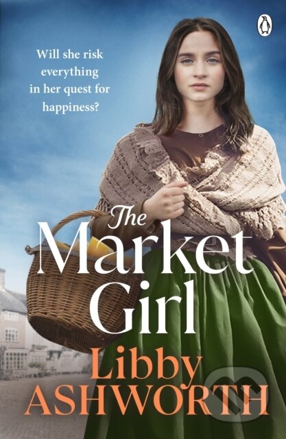 Kniha: The Market Girl (Libby Ashworth). Penguin Books, 2024 Kniha: The Market Girl (Libby Ashworth). Penguin Books, 2024
