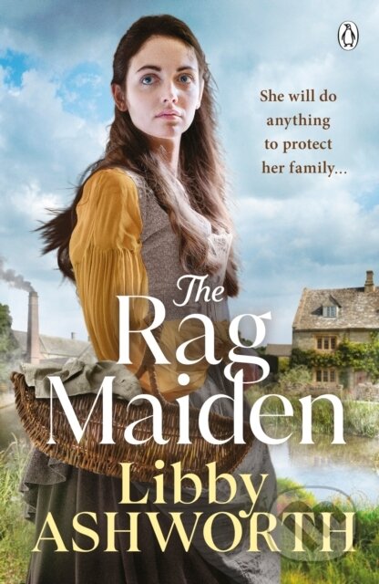 Kniha: The Rag Maiden (Libby Ashworth). Penguin Books, 2024 Kniha: The Rag Maiden (Libby Ashworth). Penguin Books, 2024