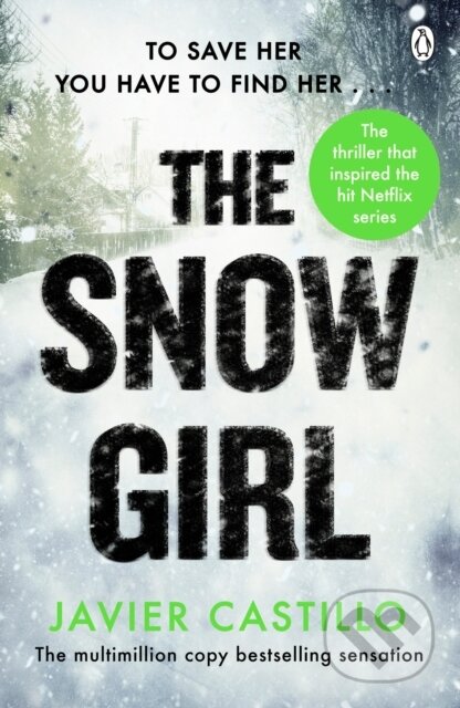 Kniha: The Snow Girl (Javier Castillo). Penguin Books, 2023 Kniha: The Snow Girl (Javier Castillo). Penguin Books, 2023