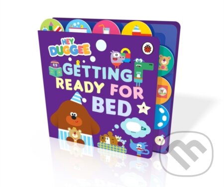 Kniha: Hey Duggee: Getting Ready for Bed (Hey Duggee). BBC Books, 2024 Kniha: Hey Duggee: Getting Ready for Bed (Hey Duggee). BBC Books, 2024