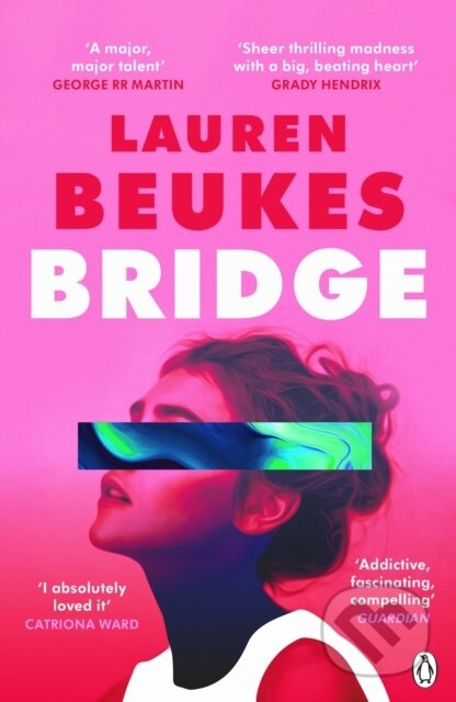 Kniha: Bridge (Lauren Beukes). Penguin Books, 2024 Kniha: Bridge (Lauren Beukes). Penguin Books, 2024