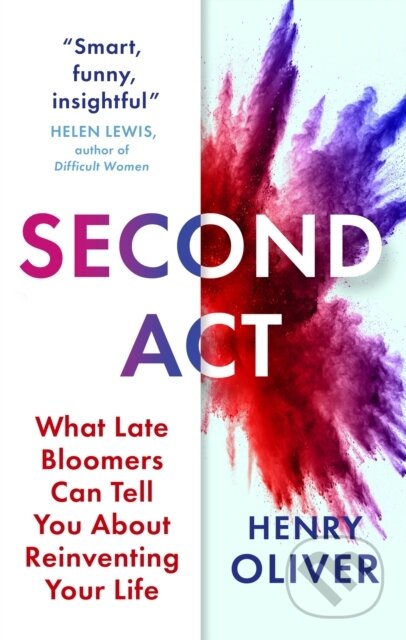 Kniha: Second Act (Henry Oliver). John Murray, 2024 Kniha: Second Act (Henry Oliver). John Murray, 2024