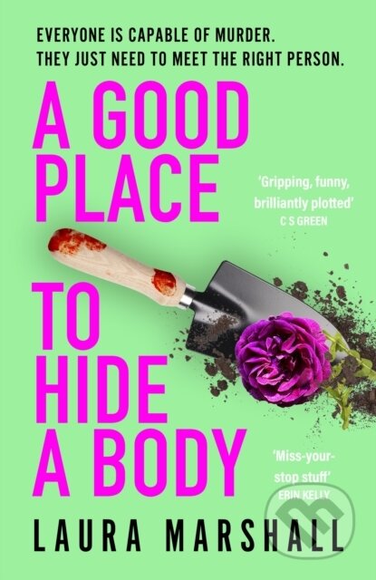 Kniha: A Good Place to Hide a Body (Laura Marshall). Hodder and Stoughton, 2024 Kniha: A Good Place to Hide a Body (Laura Marshall). Hodder and Stoughton, 2024