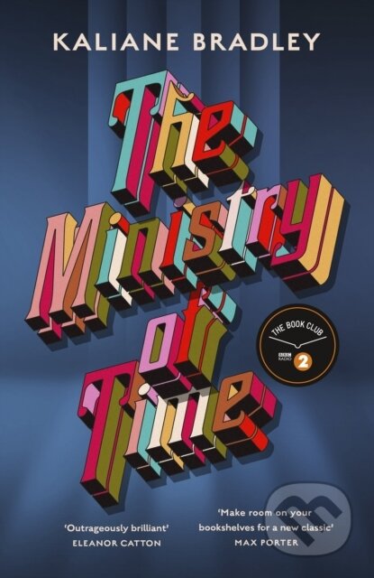 Kniha: The Ministry of Time (Kaliane Bradley). Sceptre, 2024 Kniha: The Ministry of Time (Kaliane Bradley). Sceptre, 2024