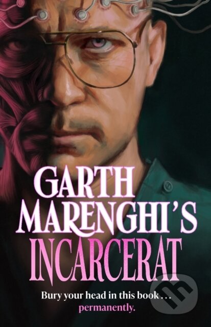 Kniha: Garth Marenghi's Incarcerat (Garth Marenghi). Coronet, 2023 Kniha: Garth Marenghi's Incarcerat (Garth Marenghi). Coronet, 2023