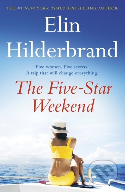 Kniha: The Five-Star Weekend (Elin Hilderbrand). Hodder Paperback, 2024 Kniha: The Five-Star Weekend (Elin Hilderbrand). Hodder Paperback, 2024